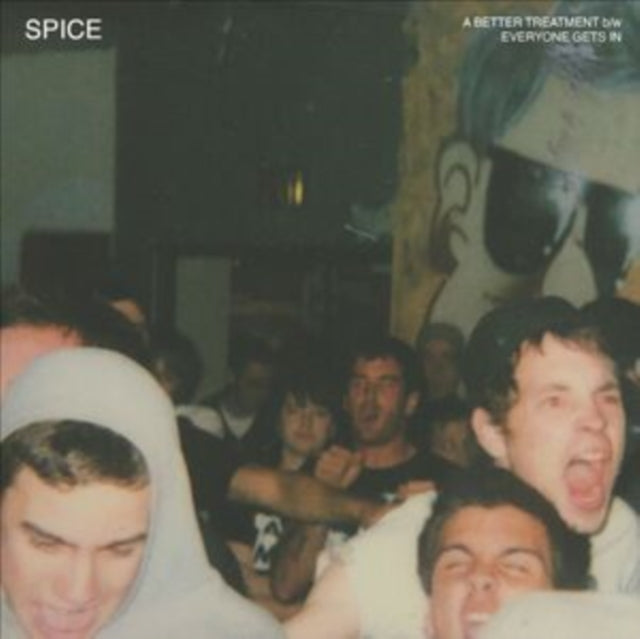 Spice - A Better Treatment / Everyone Gets In (Vinyl Single)