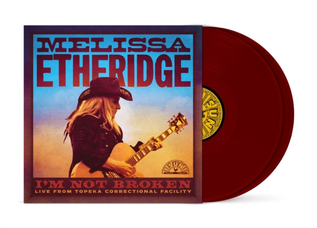 Melissa Etheridge - I'm Not Broken (Live From Topeka Correctional Facility) (Maroon Vinyl) (Vinyl)