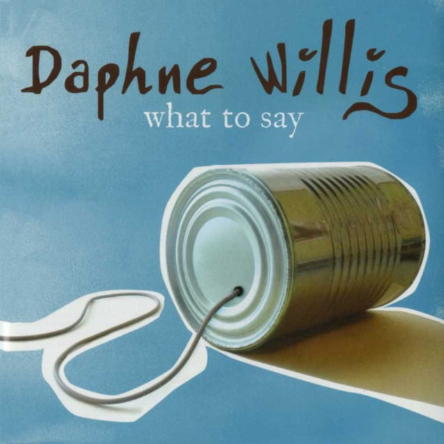 Daphne Willis - What To Say (CD)