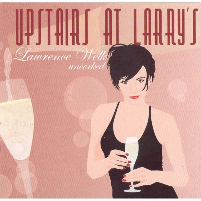 Various Artists - Upstairs At Larrys - Lawrence Welk Uncorked (CD)