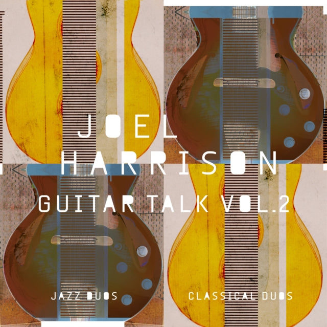 Joel Harrison - Guitar Talk Vol. 2 Classical & Jazz Duos (CD)