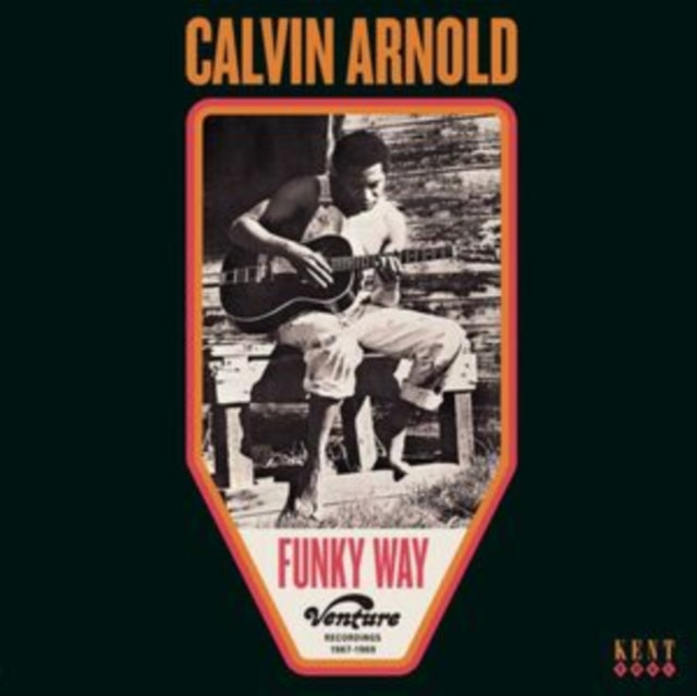 Calvin Arnold - Funky Way: Venture Recordings 1967-1969 (Vinyl)
