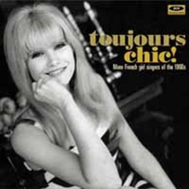 Various Artists - Toujours Chic! More French Girl Singers Of The 1960S (CD)