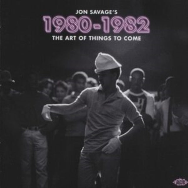 Various Artists - Jon Savages 1980-1982 - The Art Of Things To Come (CD)