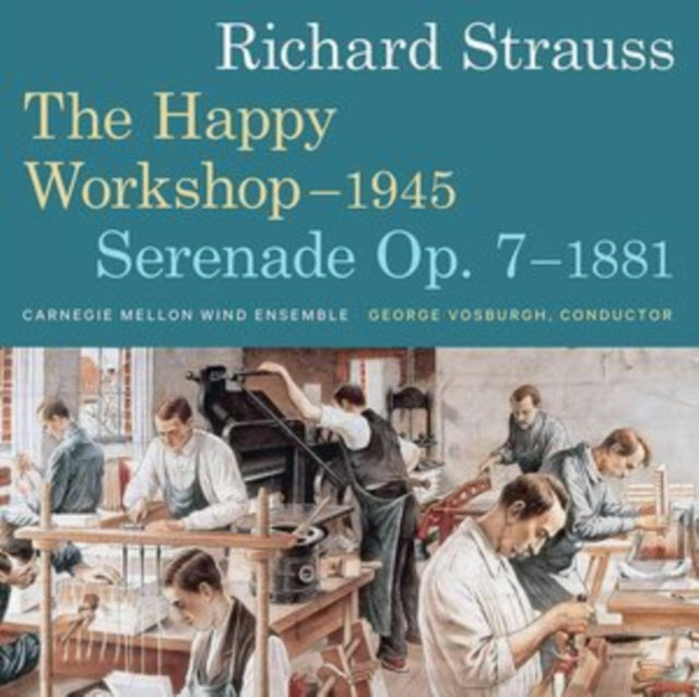 Carnegie Mellon Ensemble - Richard Strauss: Happy Workshop And Serenade (CD)