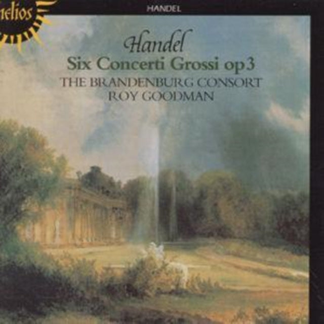 Brandenburg Consortgoodman - Handelsix Concerti Grossi Op3 (CD)