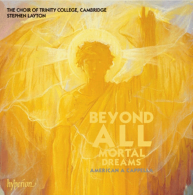Trinity College Camb Chlayton - Beyond All Mortal Dreams (CD)
