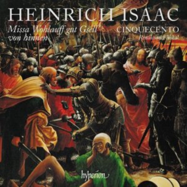 Cinquecento - Heinrich Isaac: Missa Wohlauff Gut Gsell Von Hinnen & Other Works (CD)