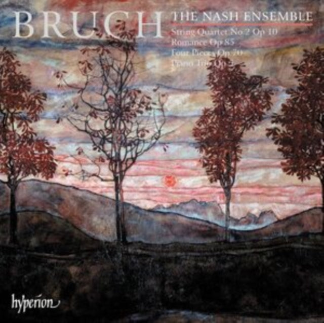 Nash Ensemble - Max Bruch: Piano Trio In C Minor / Four Pieces / Romance / String Quartet No. 2 In E Major (CD)