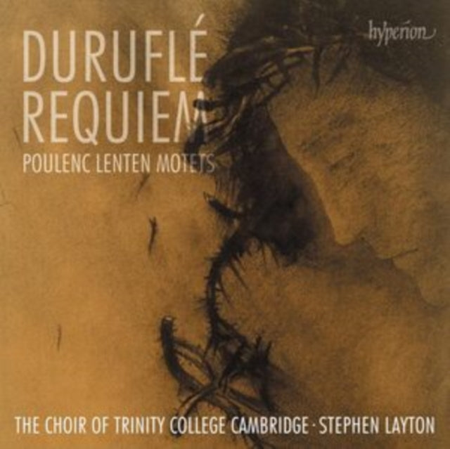 Stephen Layton: The Choir Of Trinity College Cambridge - Durufle: Requiem / Poulenc: Lenten Motets (CD)