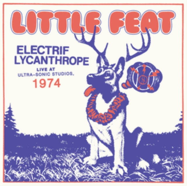 Little Feat - Electrif Lycanthrope - Live At Ultra-Sonic Studios. 1974 (Vinyl)