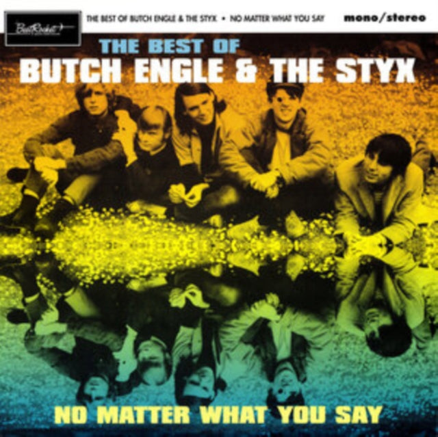 Butch Engle & The Styx - No Matter What You Say: The Best Of Butch Engle & The Styx (Vinyl)