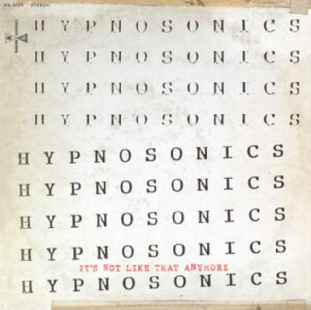 Hypnosonics - Its Not Like That Anymore (CD)
