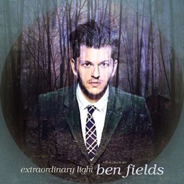 Ben Fields - Extraordinary Light (Vinyl)