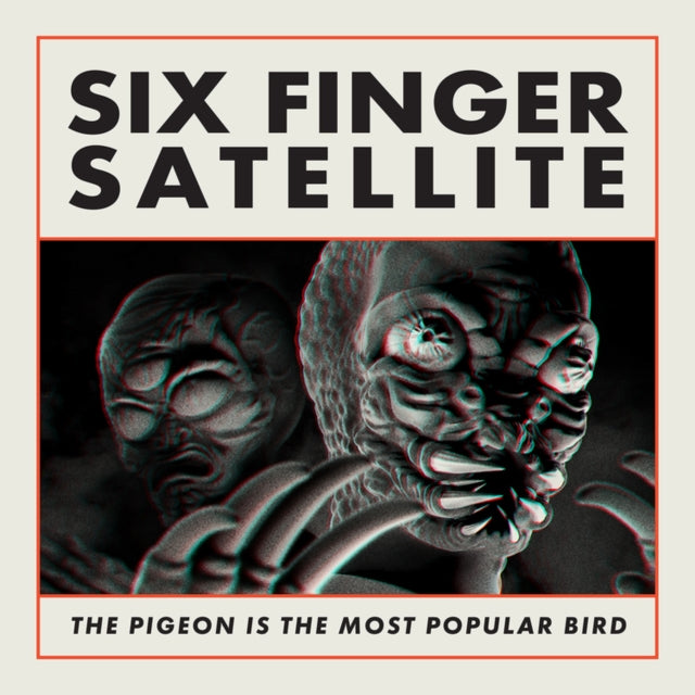 Six Finger Satellite - The Pigeon Is The Most Popular Bird (Remastered Edition) (CD)