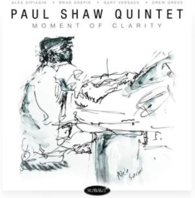 Paul Shaw Quintet - Moment Of Clarity (CD)