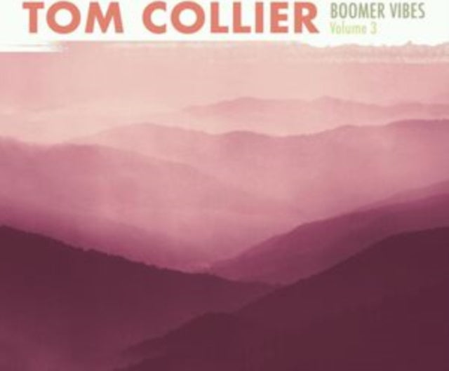 Tom Collier - Boomer Vibes Volume 3 (CD)