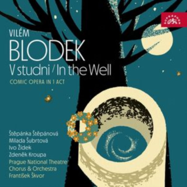 Stepanka Stepanova / Milada Subrtova / Ivo Zidek / Zdenek Kroupa / Chorus Of The National Theatre In Prague / Choirmaster Milan Maly - Vilem Blodek - In The Well (CD)