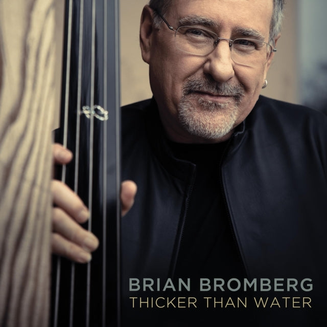 Brian Bromberg - Thicker Than Water (CD)