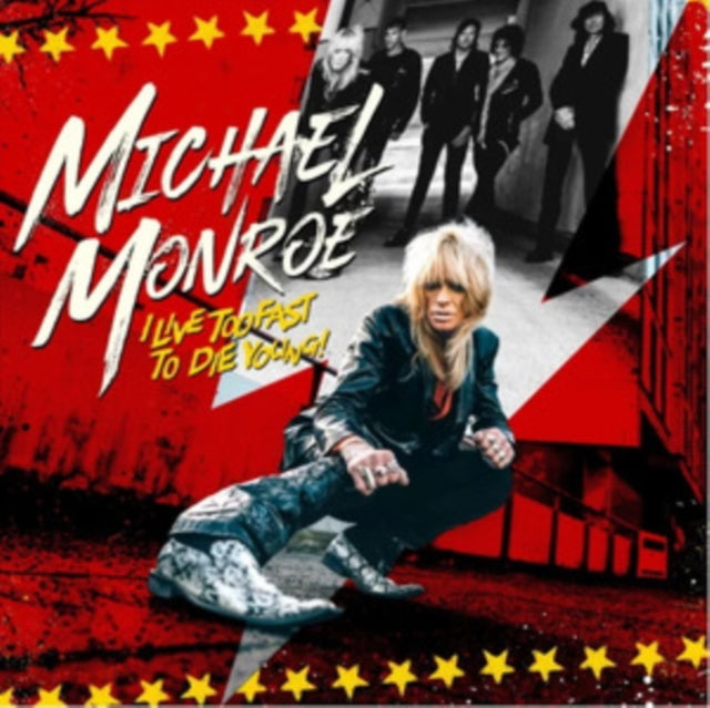 Michael Monroe - I Live Too Fast To Die Young (CD)