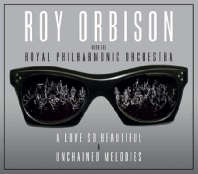 Roy Orbison - A Love So Beautiful / Unchained Melodies (CD)