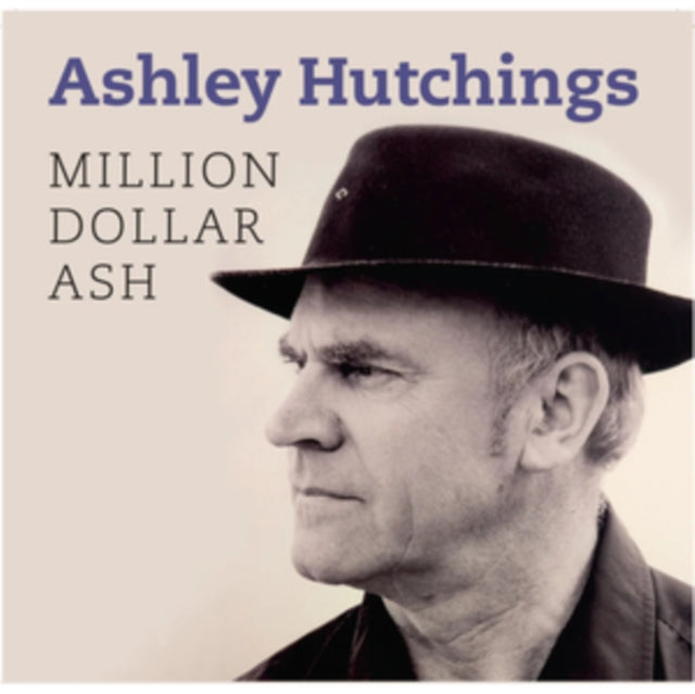 Ashley Hutchings - Million Dollar Ash (CD)