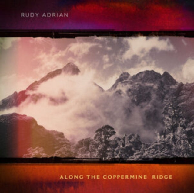 Rudy Adrian - Along The Coppermine Ridge (CD)