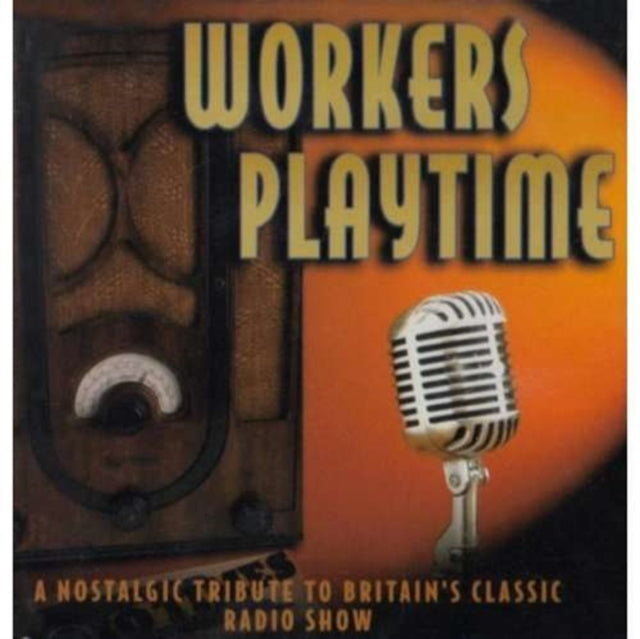 Various Artists - Workers Playtime (CD)