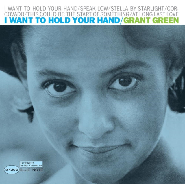 Grant Green - I Want To Hold Your Hand (Vinyl)