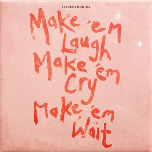 Stereophonics - Make Em Laugh. Make Em Cry. Make Em Wait (Vinyl)
