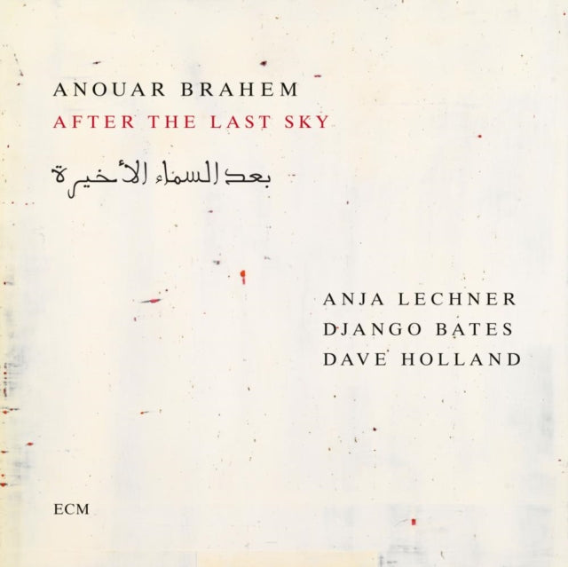 Anouar Brahem / Anja Lechner / Django Bates / Dave Holland - Anouar Brahem: After The Last Sky (CD)