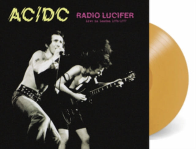 AC/DC - Radio Lucifer: Live In London 1976-1977 (Amber Vinyl) (Vinyl)