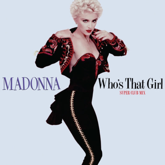 Madonna - Whos That Girl (Super Club Mix) (Red Vinyl) (RSD 2022) (Vinyl Single)
