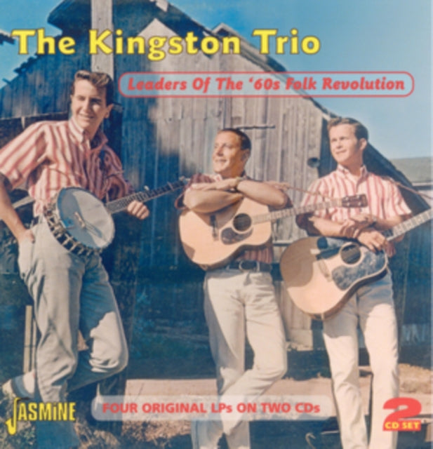 Kingston Trio - Leaders Of The 60s Folk Revolution (CD)