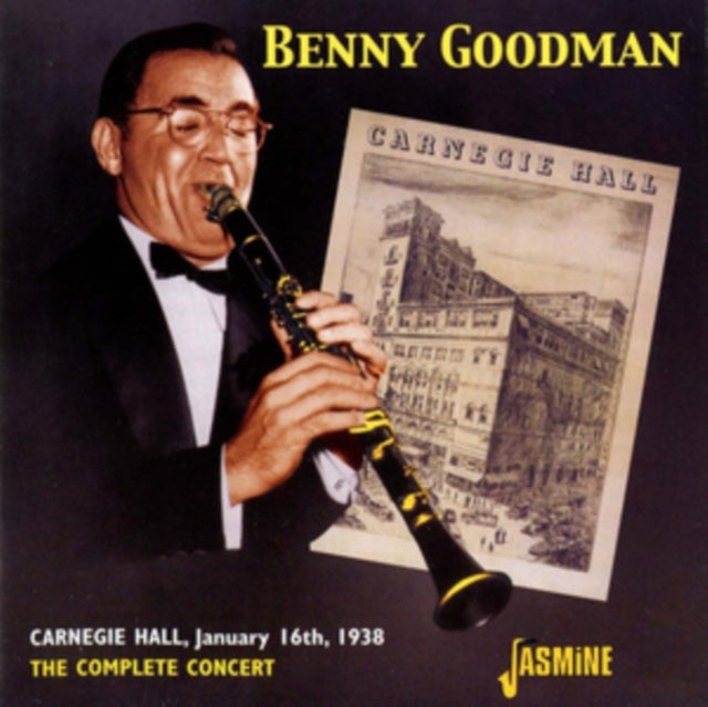Benny Goodman - Carnegie Hall. January 16Th. 1938 - The Complete Concert (CD)