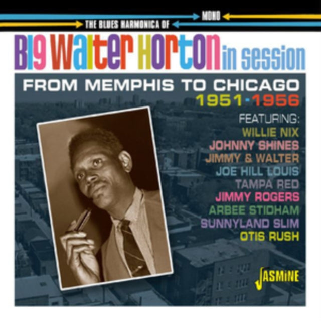 Big Walter Shakey Horton In Session From Memphis To Chicago The Blues Harmonica Of.... 1951 56 (CD) (https://lasgo.dmmserver.com/media/640/06049883/0604988312522.jpg)