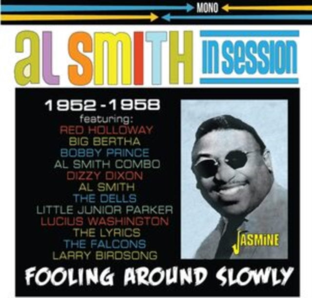 Al Smith & His Orchestra - In Session - Fooling Around Slowly 1952-1958 (CD)