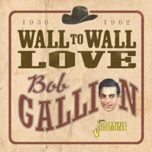 Bob Gallion - Wall To Wall Love 1956-1962 (CD)
