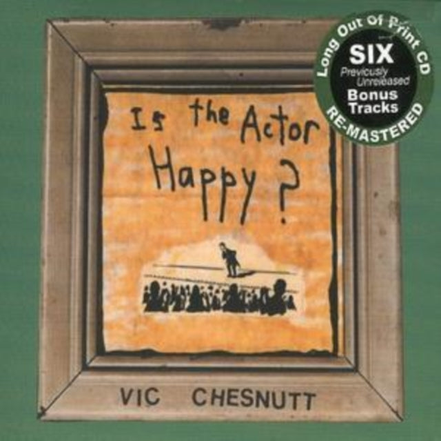 Vic Chesnutt - Is The Actor Happy? (CD)