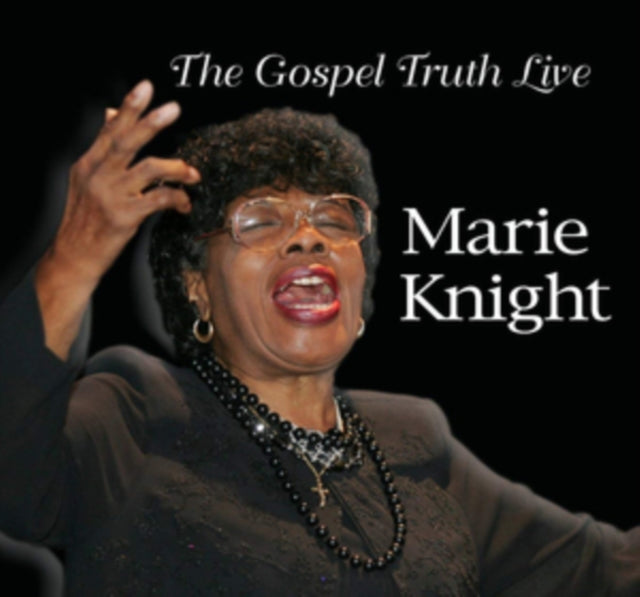 Marie Knight - The Gospel Turth Live (CD)