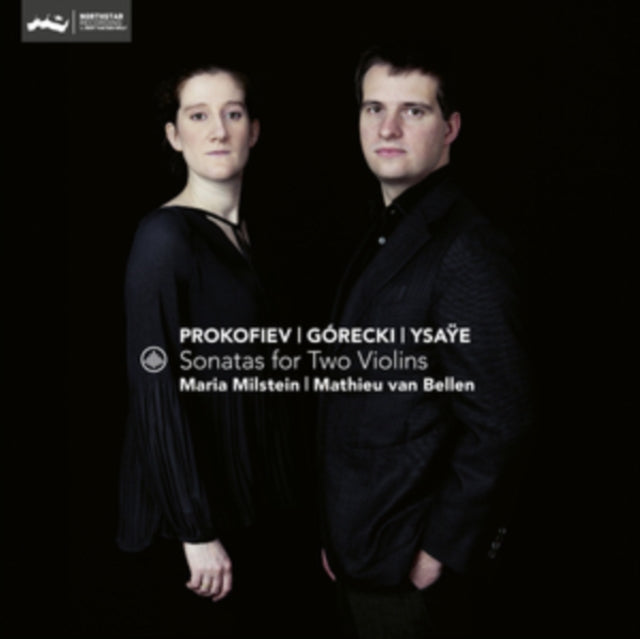 Maria Milstein & Mathieu Van Bellen - Sonatas For Two Violins: Prokofiev. Gorecki. Ysaye (CD)