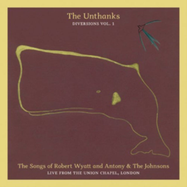 Unthanks - The Songs Of Robert Wyatt And Antony & The Johnsons - Live From The Union Chapel. London (Diversions Vol.1) (CD)