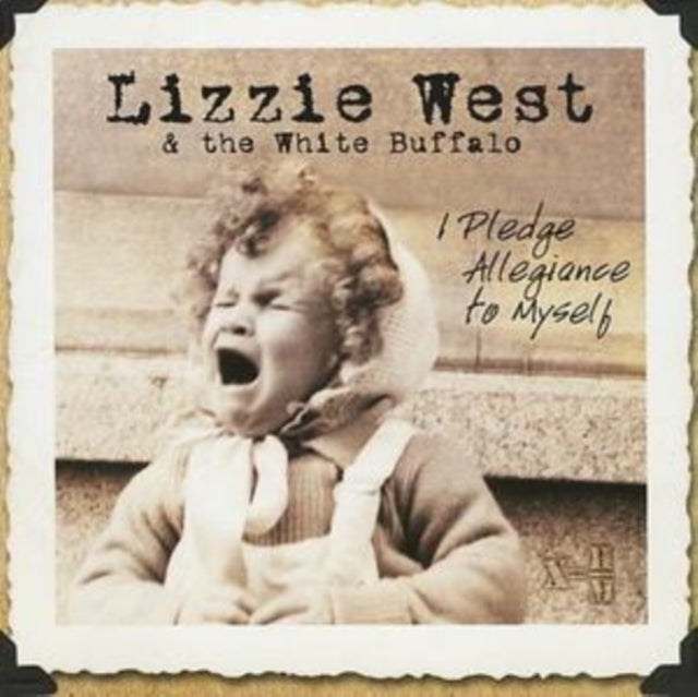 Lizzie West & The White - I Pledge Allegiance To Myself (CD)