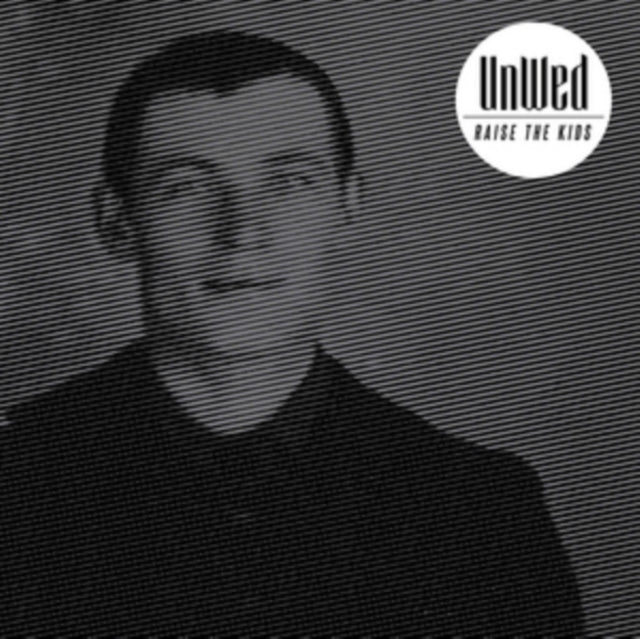 Unwed - Raise The Kids (CD)
