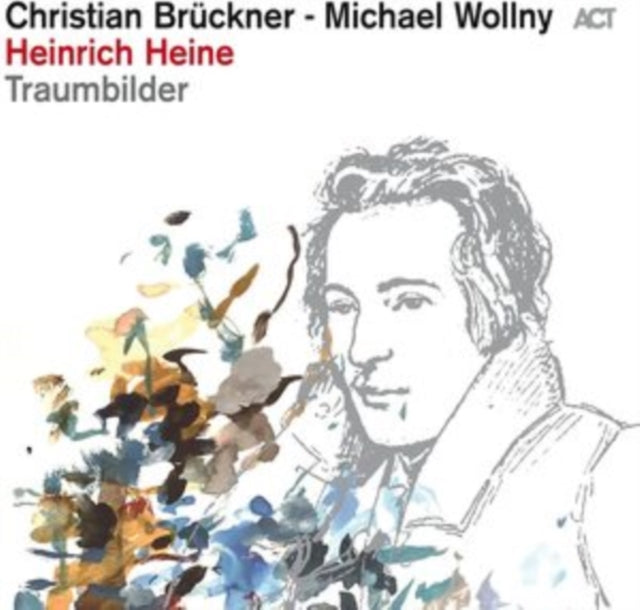 Michael Wollny & Christian Bruckner - Heinrich Heine: Traumbilder (CD)