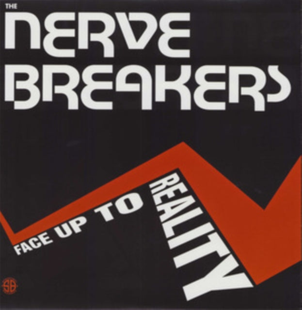 Nervebreakers - Face Up To Reality (Vinyl)
