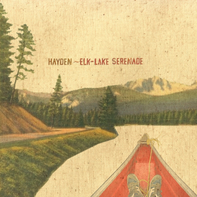 Hayden - Elk-Lake Serenade (20th Anniversary Edition) (Deluxe Edition) (Indie Exclusive) (Vinyl)