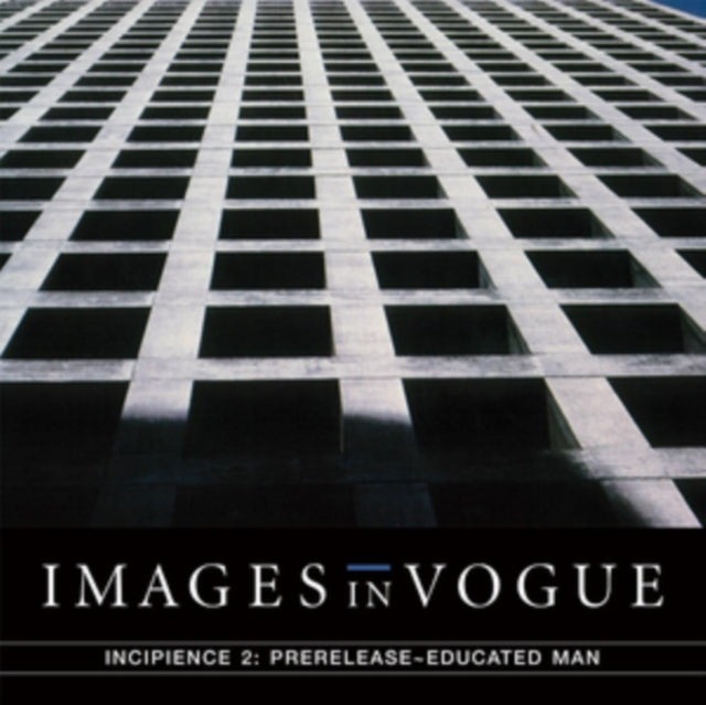 Images In Vogue - Incipience 2: Prerelease Educated Man (Vinyl)