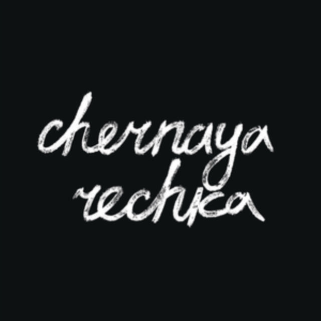 Chernaya Rechka - Chernaya Rechka (Vinyl)
