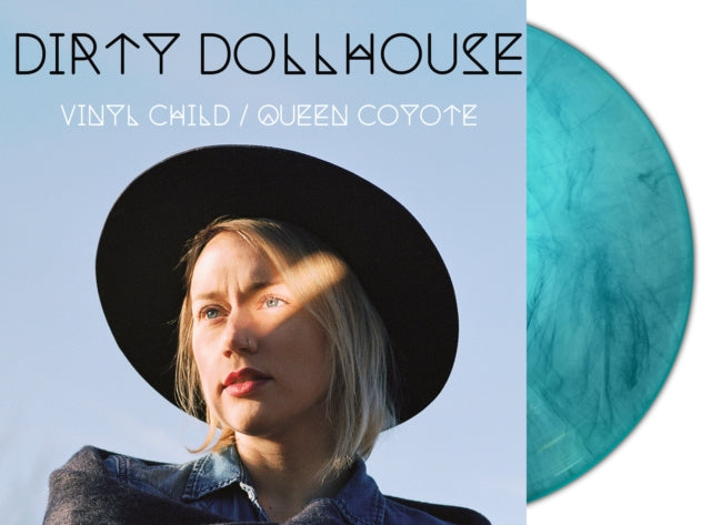 Dirty Dollhouse - Vinyl Child / Queen Coyote (Turquoise Marble Vinyl) (Vinyl)